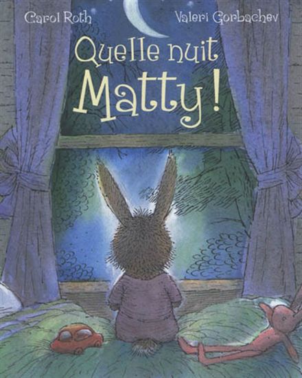 Quelle nuit, Matty ! - CAROL ROTH - VALERI GORBACHEV