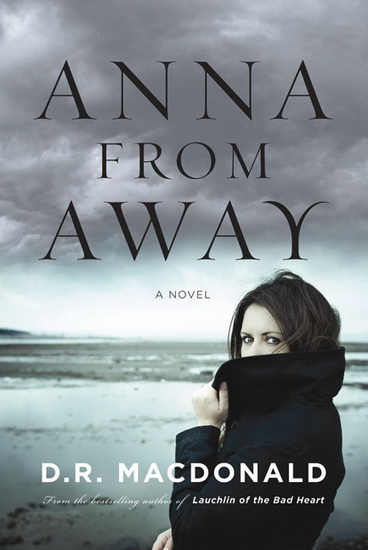 Anna from away - D R MACDONALD