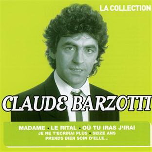 Claude Barzotti - La Collection - BARZOTTI  CLAUDE