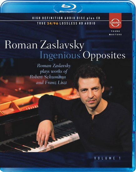 Ingenious Opposites, Vol.1 - SCHUMANN - LISZT