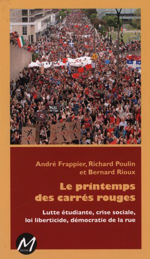 Le Printemps des carrés rouges - ANDRÉ FRAPPIER - BERNARD RIOUX