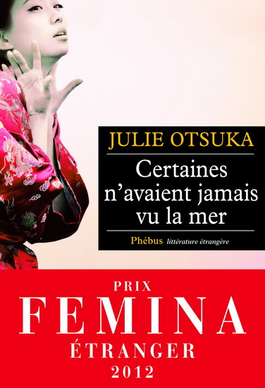 Certaines n&#39;avaient jamais vu la mer - JULIE OTSUKA