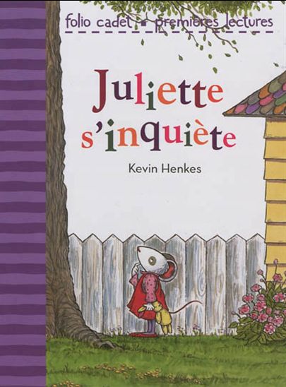 Juliette s'inquiète - KEVIN HENKES