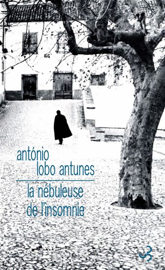 La Nébuleuse de l'insomnie - ANTONIO LOBO ANTUNES