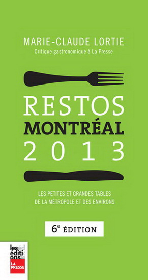 Restos Montréal 2013 - MARIE-CLAUDE LORTIE