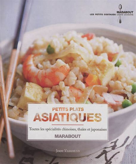 Petits plats asiatiques - JODY VASSALLO