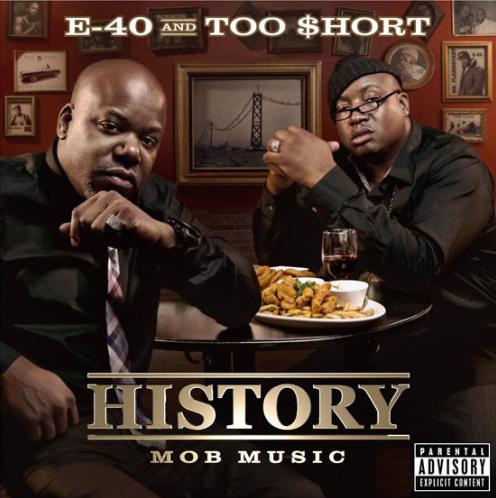 History (Mob Music) - E-40 AND TOO SHORT