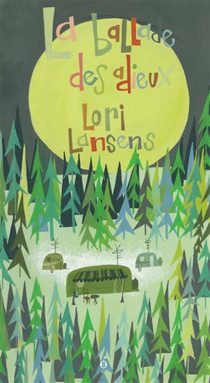 La Ballade des adieux - LORI LANSENS
