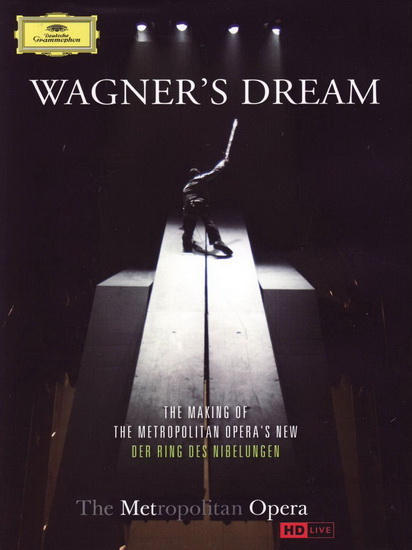 Wagner's Dream - Documentary - WAGNER