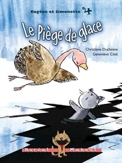 Le Piège de glace #04 - CHRISTIANE DUCHESNE - GENEVIEVE CÔTÉ
