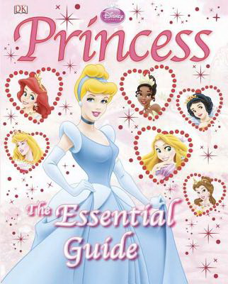 COLLECTIF - Disney Princess: The essential guide N. ed. - Arts - LIVRES -   - Livres + cadeaux + jeux