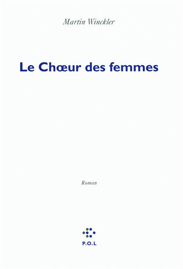 Le Choeur des femmes - MARTIN WINCKLER