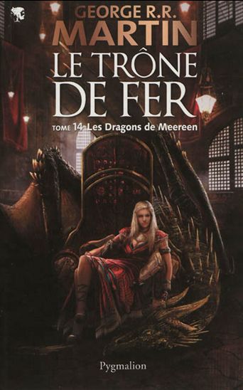 Les Dragons de Meereen T.14 - GEORGE R R MARTIN