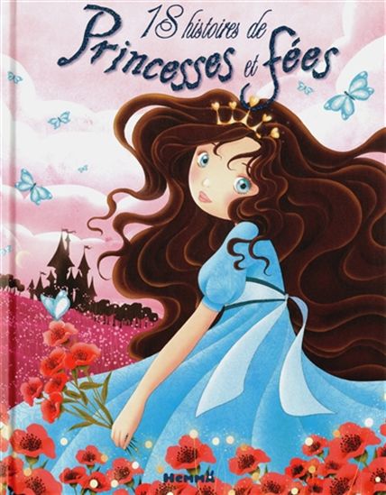 18 histoires de princesses et fées N. éd. - COLLECTIF