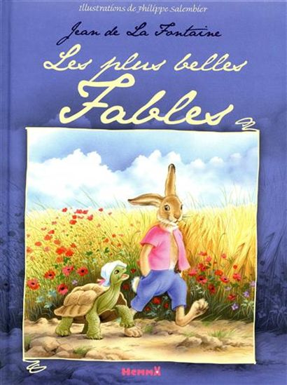 Les Plus belles fables - JEAN DE LA FONTAINE - PHILIPPE SALEMBIER