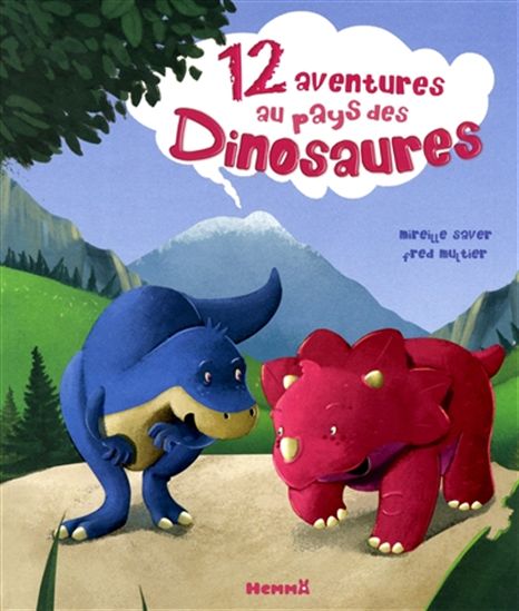 12 aventures au pays des dinosaures - MIREILLE SAVER - FRED MULTIER
