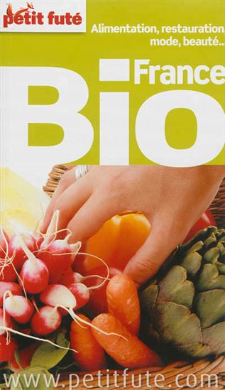 France bio : alimentation, restauration, mode, beauté 2012-2013 - DOMINIQUE AUZIAS - JEAN-PAUL LABOURDETTE