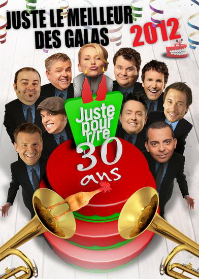 Juste le meilleur des galas 2012 - JUSTE POUR RIRE
