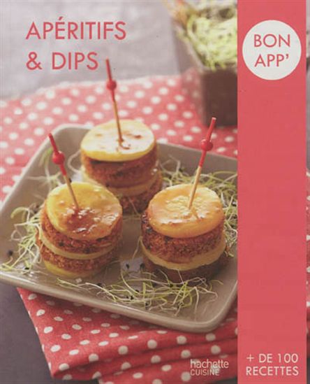 Apéritifs & dips N. éd. - COLLECTIF