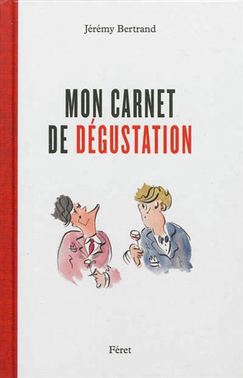 Mon carnet de dégustation - JÉRÉMY BERTRAND