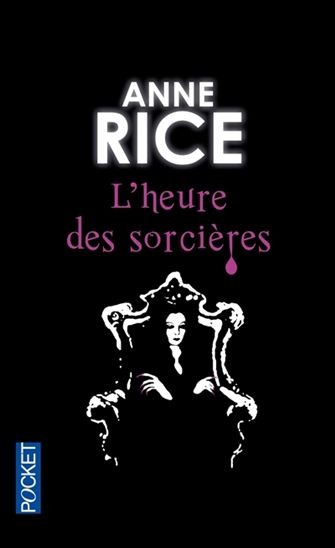 L&#39;Heure des sorcières # 02 - ANNE RICE
