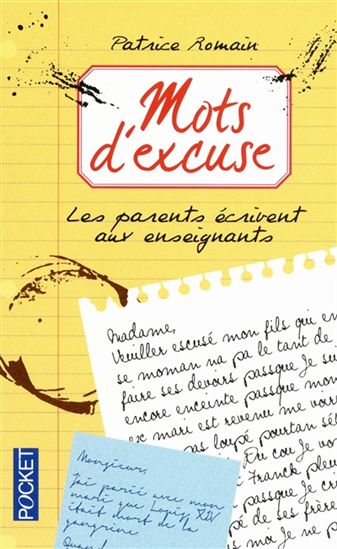 Mots d&#39;excuses : les parents écrivent aux enseignants - PATRICE ROMAIN & AL