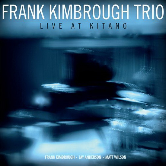 Live At Kitano - FRANK KIMBROUGH TRIO