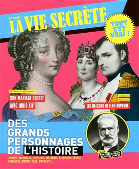 La Vie secrète des grands personnages de l'Histoire - GUY SOLENN