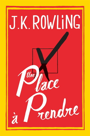 Une place à prendre - J K ROWLING