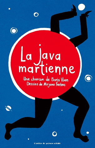 La Java martienne - BORIS VIAN - MIRJANA FARKAS