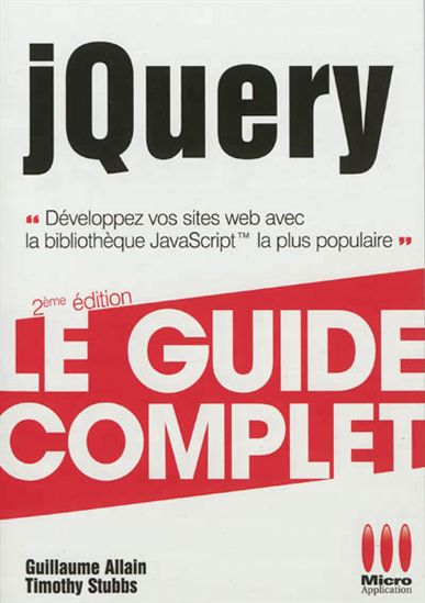 JQuery 2e éd. - GUILLAUME ALLAIN - TIMOTHY STUBBS