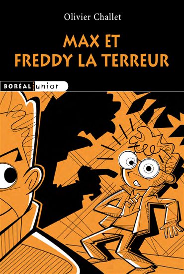 Max et Freddy la terreur - OLIVIER CHALLET