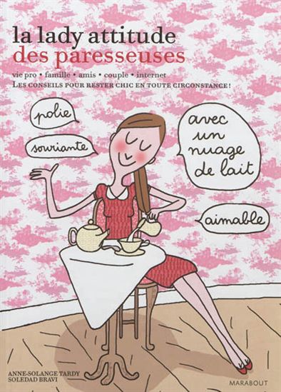La Lady attitude des paresseuses - ANNE-SOLANGE TARDY - SOLEDAD BRAVI