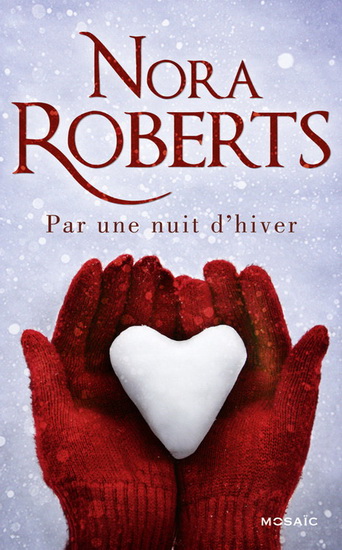 Par une nuit d'hiver - NORA ROBERTS