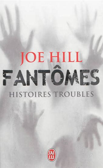 Fantômes : histoires troubles - JOE HILL