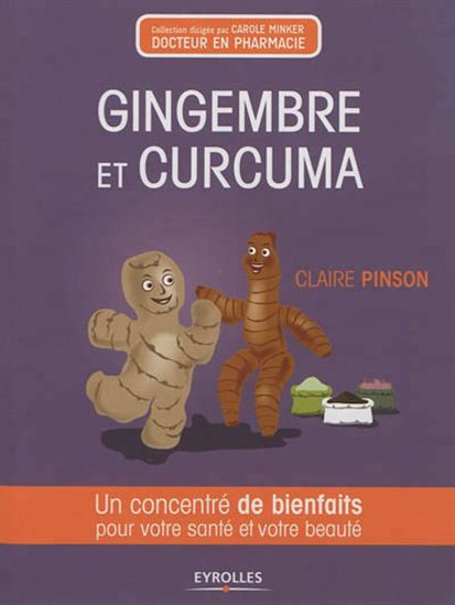 Gingembre, curcuma - CLAIRE PINSON