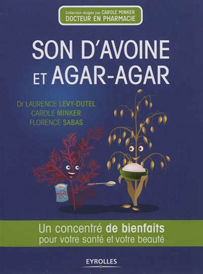 Son d&#39;avoine et agar-agar - LAURENCE LÉVY-DUTEL & AL