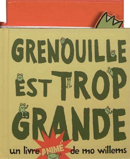 Grenouille est trop grande - MO WILLEMS