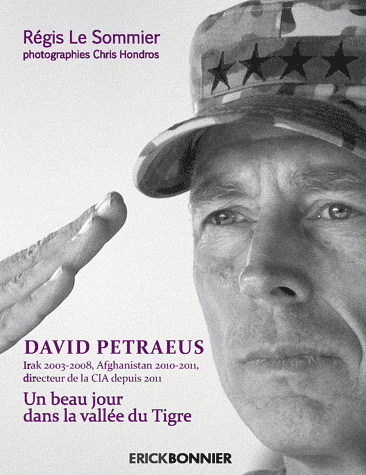 David Petraeus : un beau jour dans la vallée du Tigre - RÉGIS LE SOMMIER