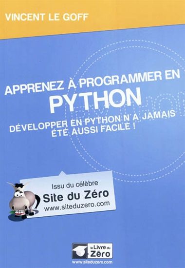 Apprenez à programmer en Python - VINCENT LE GOFF