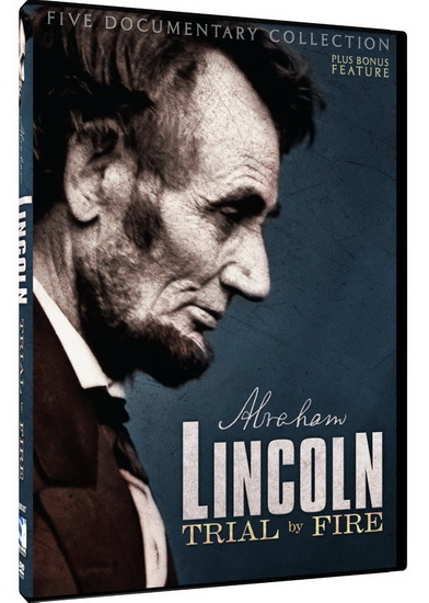 Lincoln Trial By Fire Documentary Collection - 