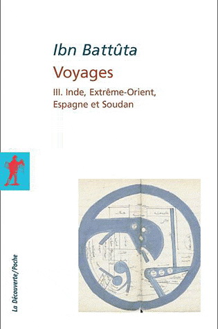 Voyages T.03 Inde, Extrême-Orient, Espagne et Soudan - IBN BATTÛTAH
