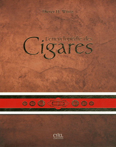 L&#39;Encyclopédie des cigares - DIETER H WIRTZ