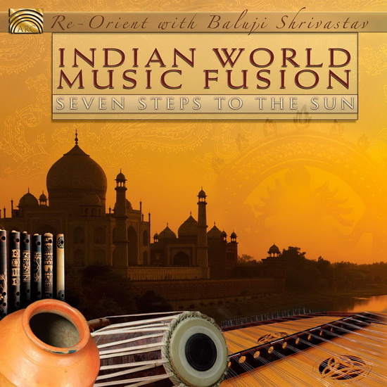 Indian World Music Fusion - Seven Steps to the Sun - CONWAY - SHRIVASTAV - SHANOVITCH