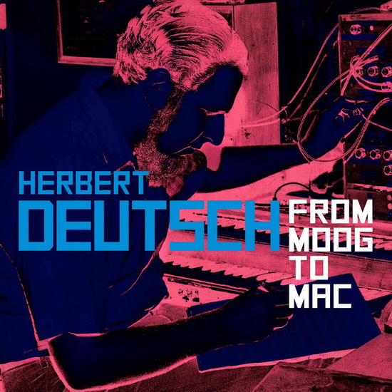 Deutsch - From Moog to Mac - DEUTSCH HERBERT