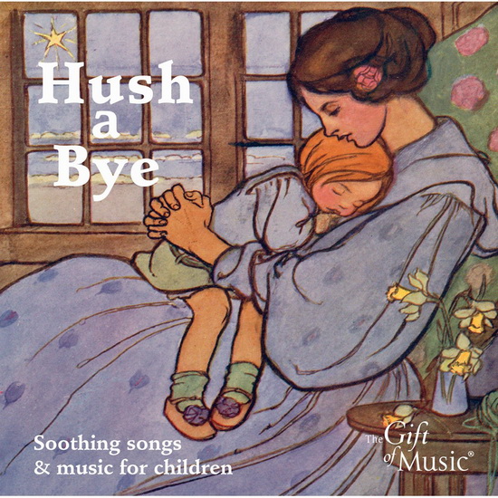 Hush a Bye - Soothing Songs for Children - CHOPIN - MOZART