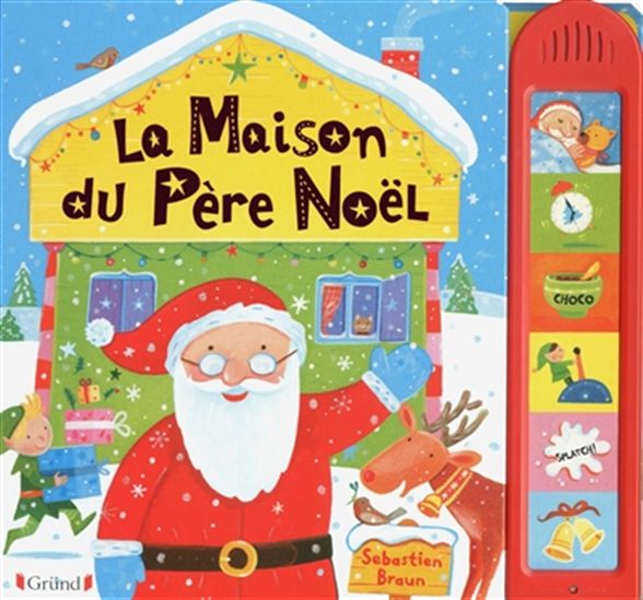 La Maison du Père Noël - SEBASTIEN BRAUN