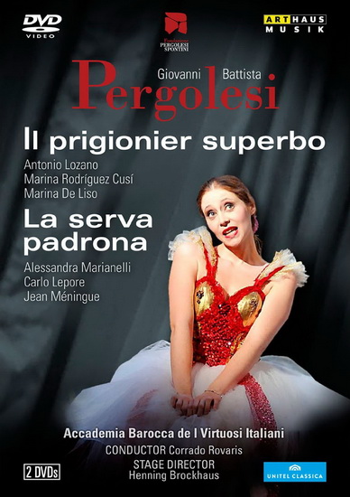 Pergolesi - Il prigionier superbo, La serva padrona - PERGOLESI GIOVANNI BATTISTA