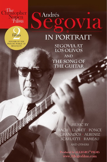 Andres Segovia in Portrait - COMPILATION
