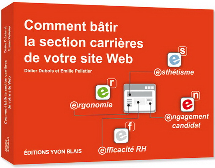 Comment bâtir la section carrières de votre site Web - DIDIER DUBOIS - EMILIE PELLETIER